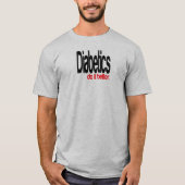 Diabetiker machen es besser Joke T - Shirt (Vorderseite)