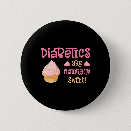 Diabetiker sind natürlich süß button (Vorderseite)