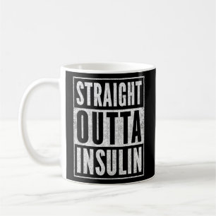 Diabetiker Straight Outsulin Diabetes Awarenes Kaffeetasse