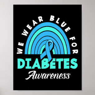 Diabetiker Typ 1 T1D Wir tragen Blau für Diabetes Poster