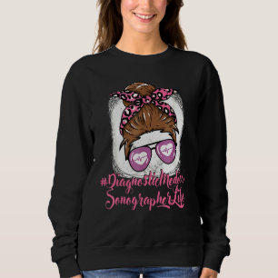 Diagnostische medizinische Sonographin Krankenpfle Sweatshirt