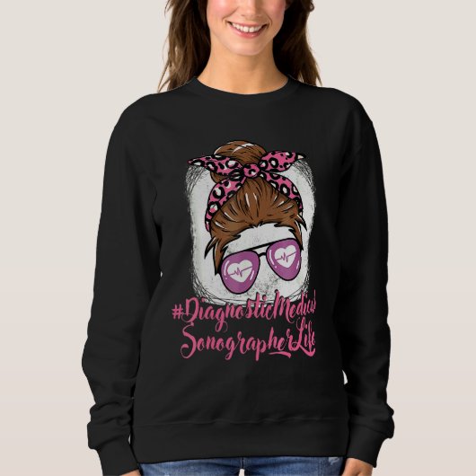 Diagnostische medizinische Sonographin Krankenpfle Sweatshirt (Vorderseite)