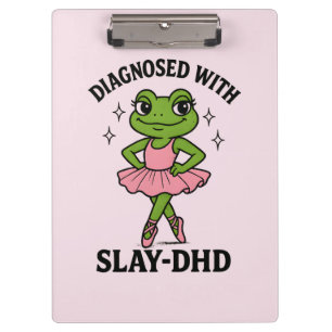 Diagnostizierte Slay-DHD Frosch Ballerina ADHS Klemmbrett