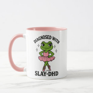 Diagnostizierte Slay-DHD-Frosch-Ballerina-ADHS Tasse