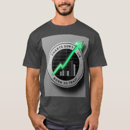 Diagramme Don't Lie - Master für technische Analys T-Shirt