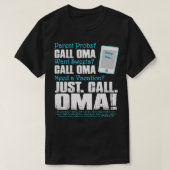Dialing Oma Parent Probs Wollend Süßigkeiten Benöt T-Shirt (Design vorne)