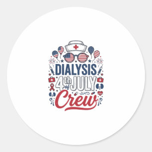 Dialyse 4. Juli Crew Krankenschwester Patriotische Runder Aufkleber