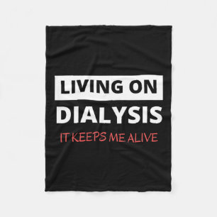 Dialyse Behalte mich leben Fleecedecke