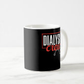 Dialyse Crew Dialyse Niereninsuffizienz Kaffeetasse (VorderseiteRechts)