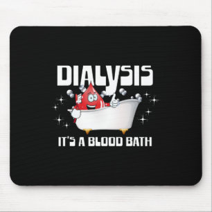 Dialyse Es ist ein Blutbad ein sonniger Dialysepat Mousepad