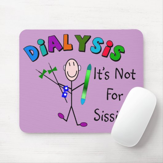 Dialyse "es ist nicht für Weichlinge " Mousepad (Mit Mouse)