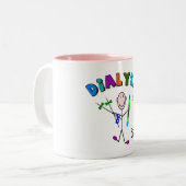 Dialyse "es ist nicht für Weichlinge " Zweifarbige Tasse (Vorderseite Links)