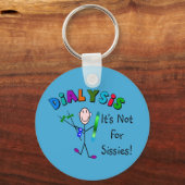 Dialyse "It's not for Sissies" Schlüsselanhänger b (Vorderseite)