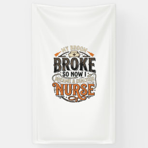 Dialyse-Krankenschwester Halloween Besen Zerbroche Banner