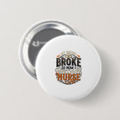 Dialyse-Krankenschwester Halloween Besen Zerbroche Button (Vorne & Hinten)