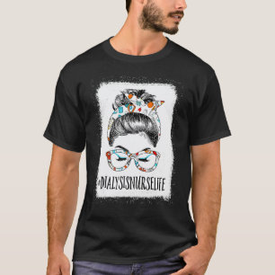 Dialyse-Krankenschwester Leben Unordentliches Haar T-Shirt