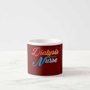 Dialyse-Krankenschwester Nephrologie Pflege Regist Espressotasse