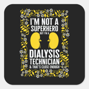 Dialyse-Krankenschwester Suprhero Nephrologie Tech Quadratischer Aufkleber
