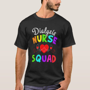 Dialyse-Krankenschwester-Team Frohe Krankenpfleger T-Shirt