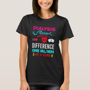 Dialyse Nurse Eine andere Krankenschwester T-Shirt