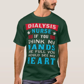 Dialyse Nurse Funny T-Shirt