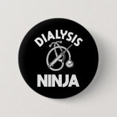 Dialyse Nurse Ninja Nephrologie RN Niere Medizin Button (Vorderseite)