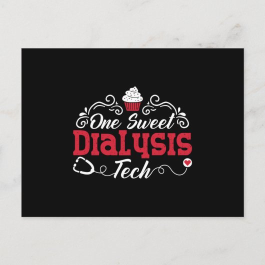 Dialyse Nurse One Sweet Dialysis Tech Techniker Postkarte (Vorderseite)