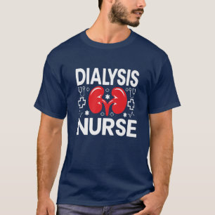 Dialyse Nurse T-Shirt