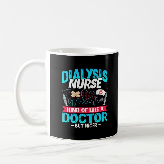 Dialyse Nurse, wie ein Arzt - lustig Kaffeetasse (Links)