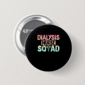 Dialyse Nursquad Niedlich Dialyse Nieren nähren Button (Vorne & Hinten)