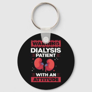 Dialyse - Patient mit einer Attitude - Nierenerkra Schlüsselanhänger