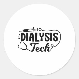 Dialyse Tech Dialysis Nurse Nephrologie Techniker Runder Aufkleber