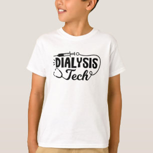 Dialyse Tech Dialysis Nurse Nephrologie Techniker T-Shirt