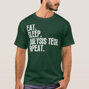 Dialyse-Tech-Wiederholung 1 zum Schlafen T-Shirt