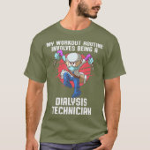 Dialyse Technician Workout Nephrologie Tech T-Shirt (Vorderseite)