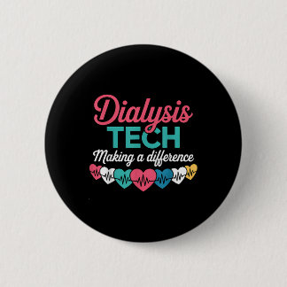 Dialyse-Techniker, der einen Unterschied macht Tec Button