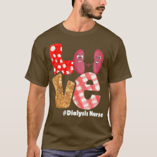 Dialyse Technischer Krankenpfleger - Niere NURSE L T-Shirt