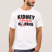 Dialyse Warrior Niere Empfänger Matching T-Shirt (Vorderseite)