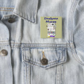 Dialysekrankenschwester-Geschenk-Einzigartiger Button (Beispiel)