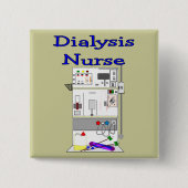 Dialysekrankenschwester-Geschenk-Einzigartiger Button (Vorderseite)