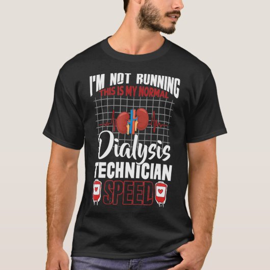 Dialysetechniker, der Nephrologie-Tech-Geschenk ma T-Shirt (Vorderseite)