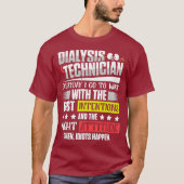 Dialysetechniker Nephrologie Tech T-Shirt (Vorderseite)