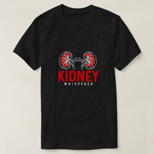 Dialysetechniker Niere Whisperer Medizinische Kran T-Shirt (Design vorne)