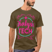 Dialysetechniker Tech Hämodialyse Abschluss T-Shirt (Vorderseite)