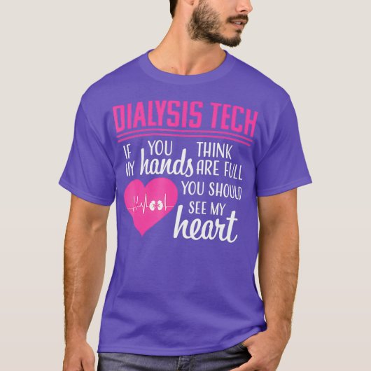 Dialysetechniker Tech Heart Nephrologie Funny T-Shirt (Vorderseite)