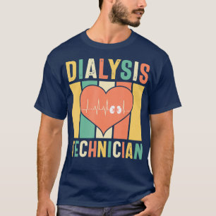 Dialysetechniker Tech Weekend Nephrologie T-Shirt