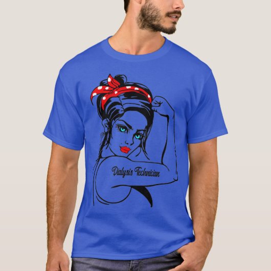 Dialysetechnikerin Rosie The Riveter Button T-Shirt (Vorderseite)