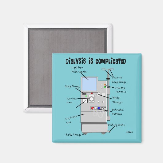 Dialysis Humor Magnet (Vorderseite/Rückseite)