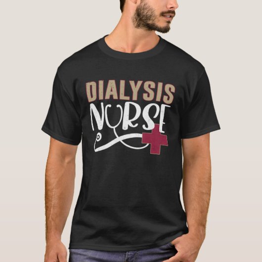 Dialysis Nurse Graphic Nurses And Nursing T-Shirt (Vorderseite)