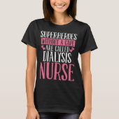 Dialysis Nurse Nephrology Tech Appreciation Week T-Shirt (Vorderseite)